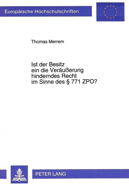Book cover of: Ist der Besitz ein die Veraeuerung hinderndes Recht im Sinne des  771 ZPO?