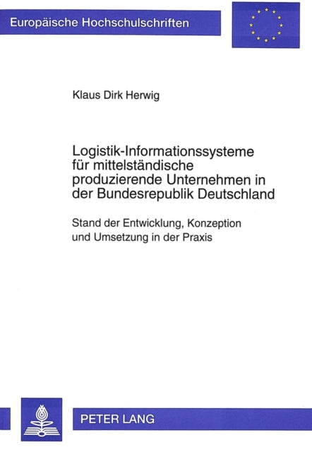 Book cover of: Logistik-Informationssysteme fuer mittelstaendische produzierende Unternehmen in der Bundesrepublik Deutschland