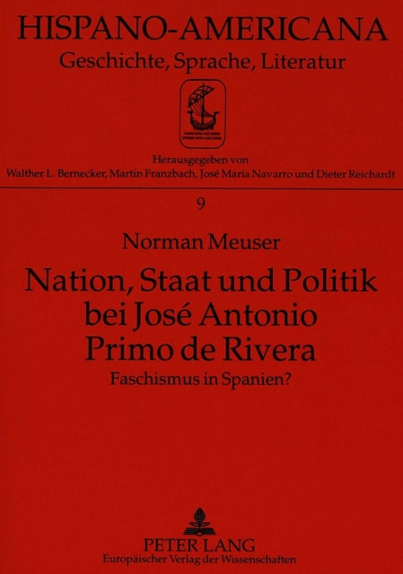Book cover of: Nation, Staat Und Politik Bei Jose Antonio Primo de Rivera