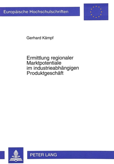 Book cover of: Ermittlung regionaler Marktpotentiale im industrieabhaengigen Produktgeschaeft