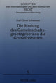 Book cover of: Die Bindung des Gemeinschaftsgesetzgebers an die Grundfreiheiten
