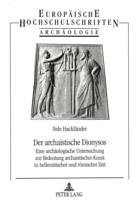 Book cover of: Der Archaistische Dionysos