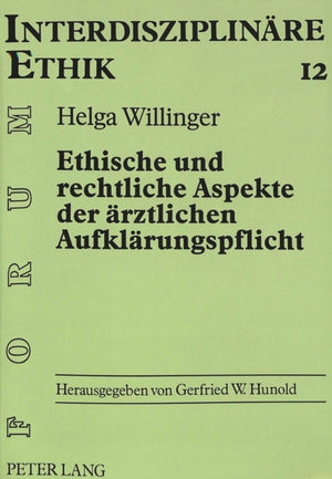 Ethische und rechtliche Aspekte der aerztlichen Aufklaerungspflicht