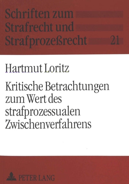 Book cover of: Kritische Betrachtungen zum Wert des strafprozessualen Zwischenverfahrens