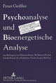 Book cover of: Psychoanalyse und Bioenergetische Analyse