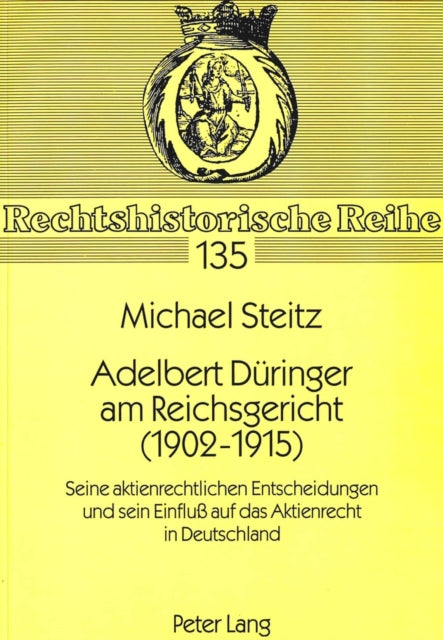 Book cover of: Adelbert Dueringer am Reichsgericht (1902-1915)