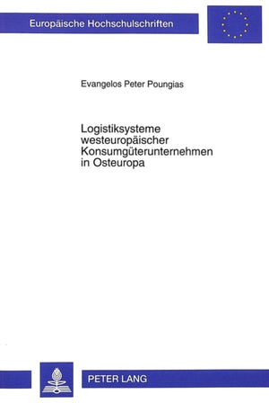 Logistiksysteme westeuropaeischer Konsumgueterunternehmen in Osteuropa