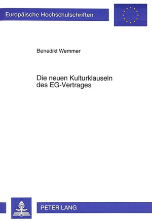 Die neuen Kulturklauseln des EG-Vertrages