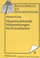 Book cover of: Hyperfunktionelle Stimmstoerungen bei Erwachsenen
