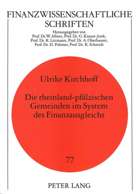 Book cover of: Die rheinland-pfaelzischen Gemeinden im System des Finanzausgleichs