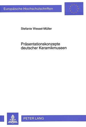 Praesentationskonzepte deutscher Keramikmuseen