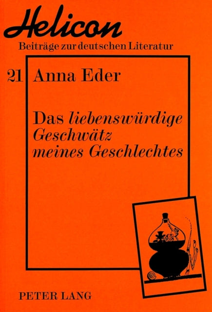 Book cover of: Das «liebenswuerdige Geschwaetz meines Geschlechtes»