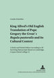 Book cover of: King Alfred's Old English Translation of Pope Gregory the Great's Regula Pastoralis and Its Cultural Context. By: Pope Gregory I