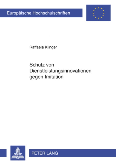 Book cover of: Schutz Von Dienstleistungsinnovationen Gegen Imitation