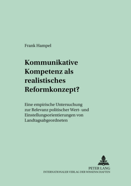 Book cover of: Kommunikative Kompetenz ALS Realistisches Reformkonzept?. By: Frank Hampel