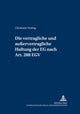 Book cover of: Vertragliche Und Außervertragliche Haftung Der Eg Nach Art. 288 Egv