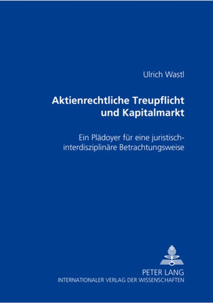 Aktienrechtliche Treupflicht Und Kapitalmarkt