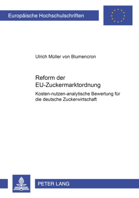 Book cover of: Reform Der Eu-Zuckermarktordnung. By: Ulrich Muller Blumencron