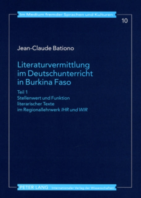 Book cover of: Literaturvermittlung im Deutschunterricht in Burkina Faso. By: Jean-Claudel Bationo