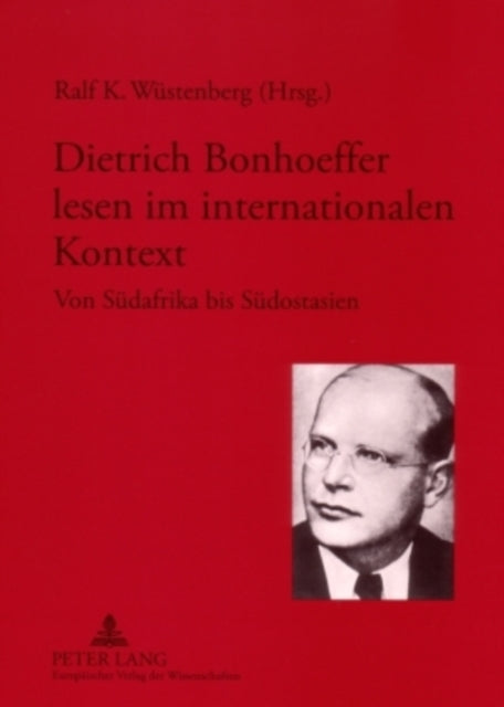Book cover of: Dietrich Bonhoeffer Lesen Im Internationalen Kontext