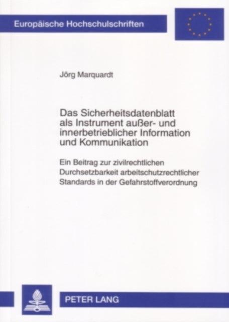 Book cover of: Sicherheitsdatenblatt ALS Instrument Außer- Und Innerbetrieblicher Information Und Kommunikation. By: Jörg Marquardt