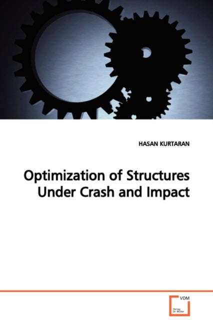 Book cover of: Optimization of Structures Under Crash and Impact