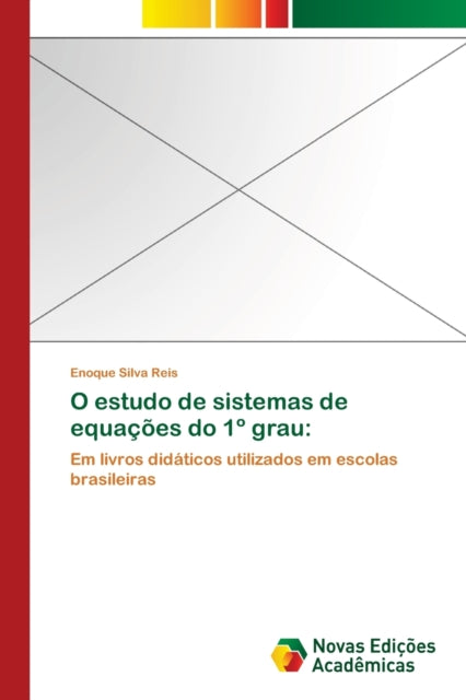 O estudo de sistemas de equacoes do 1° grau