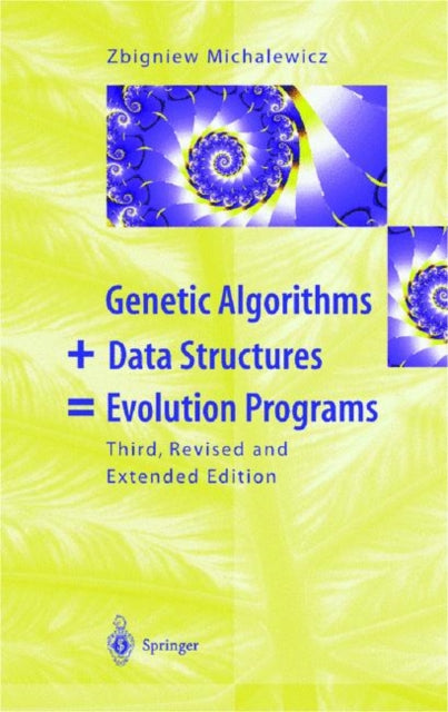 Book cover of: Genetic Algorithms + Data Structures = Evolution Programs. By: Zbigniew Michalewicz