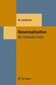 Book cover of: Renormalization. By: Manfred Salmhofer