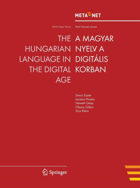 Book cover of: Hungarian Language in the Digital Age. By: Eszter Simon