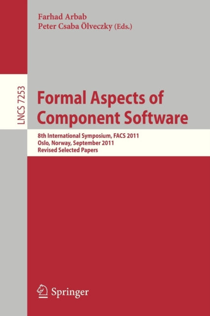 Book cover of: Formal Aspects of Component Software. By: Farhad Arbab