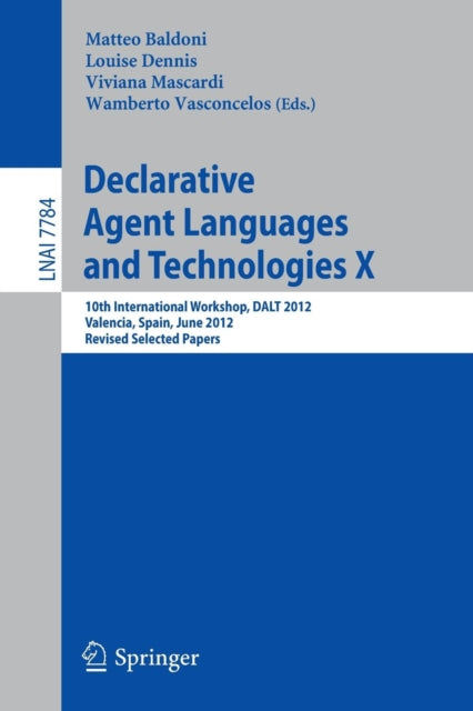 Book cover of: Declarative Agent Languages and Technologies X. By: Matteo Baldoni
