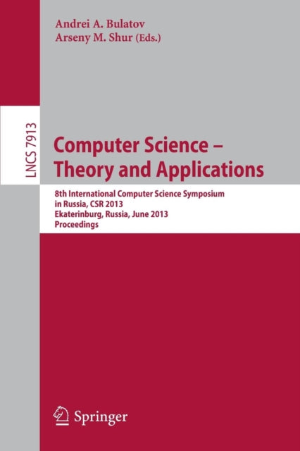 Book cover of: Computer Science - Theory and Applications. By: Andrei A. Bulatov