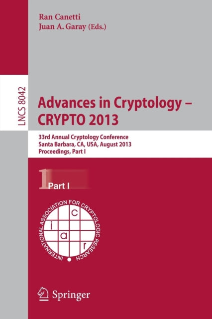 Book cover of: Advances in Cryptology – CRYPTO 2013