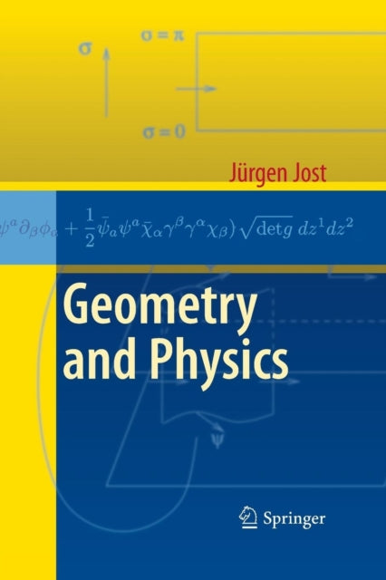 Book cover of: Geometry and Physics. By: Jürgen Jost