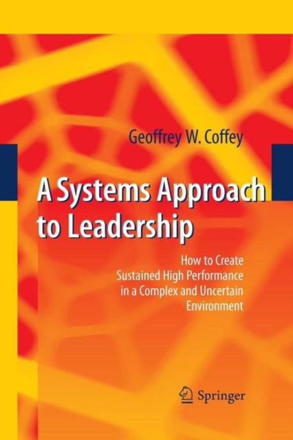 Book cover of: Systems Approach to Leadership. By: Geoffrey Coffey