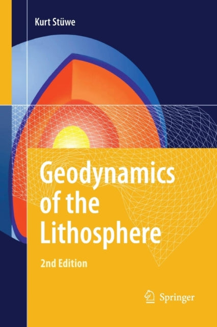Book cover of: Geodynamics of the Lithosphere. By: Kurt Stüwe