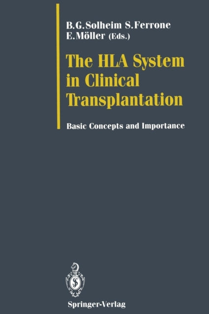 Book cover of: HLA System in Clinical Transplantation. By: B. G. Solheim