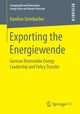 Book cover of: Exporting the Energiewende. By: Karoline Steinbacher