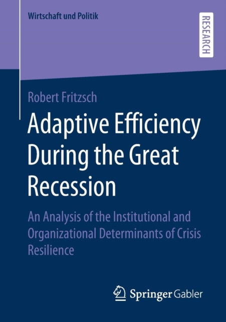 Book cover of: Adaptive Efficiency During the Great Recession. By: Robert Fritzsch