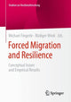 Book cover of: Forced Migration and Resilience. By: Michael Fingerle