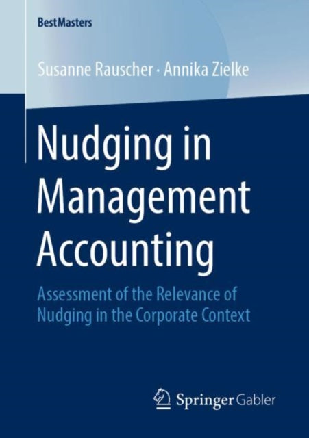 Book cover of: Nudging in Management Accounting. By: Susanne Rauscher