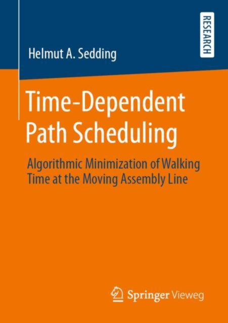 Book cover of: Time-Dependent Path Scheduling. By: Helmut A. Sedding