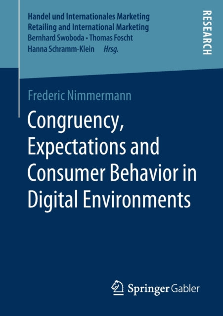 Book cover of: Congruency, Expectations and Consumer Behavior in Digital Environments. By: Frederic Nimmermann