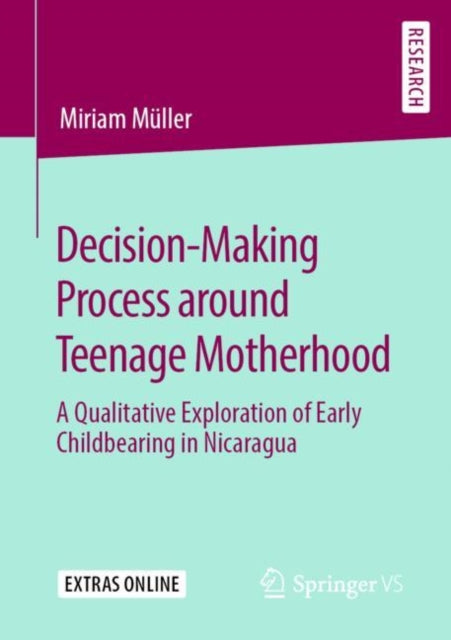 Decision-Making Process around Teenage Motherhood