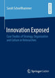 Book cover of: Innovation Exposed. By: Sarah Schoellhammer