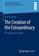 Book cover of: Creation of the Extraordinary. By: Hannes Gurzki