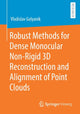 Book cover of: Robust Methods for Dense Monocular Non-Rigid 3D Reconstruction and Alignment of Point Clouds. By: Vladislav Golyanik