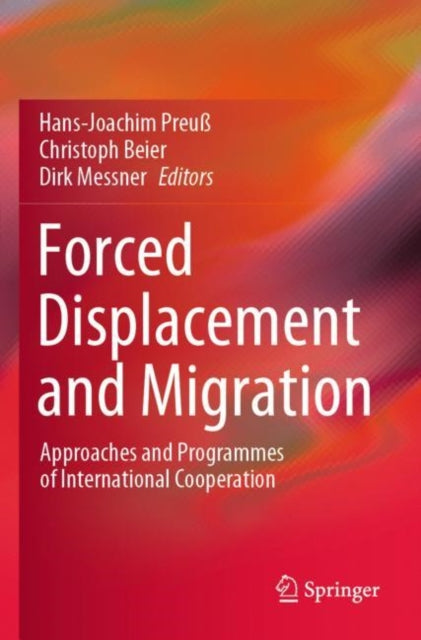 Book cover of: Forced Displacement and Migration. By: Hans-Joachim Preuß