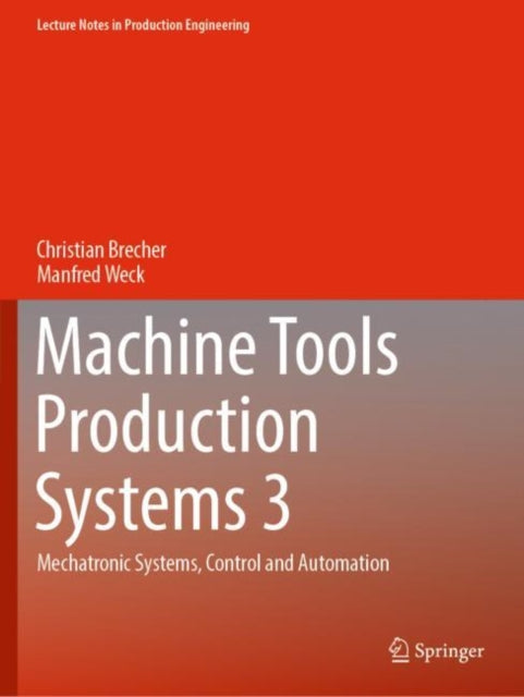 Book cover of: Machine Tools Production Systems 3. By: Christian Brecher